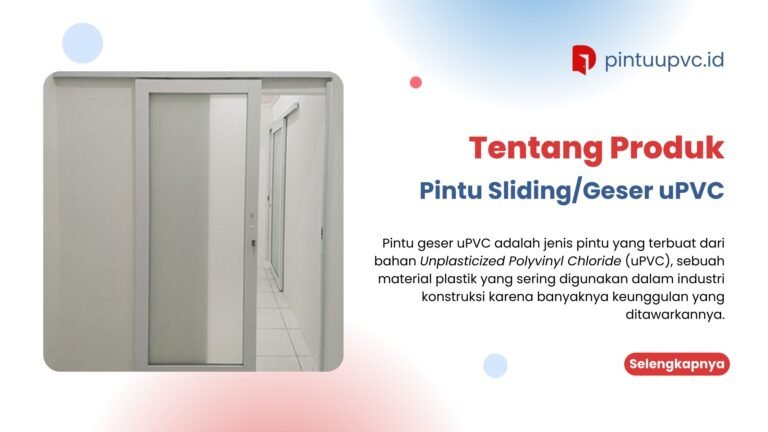 Tentang Produk Pintu Geser uPVC